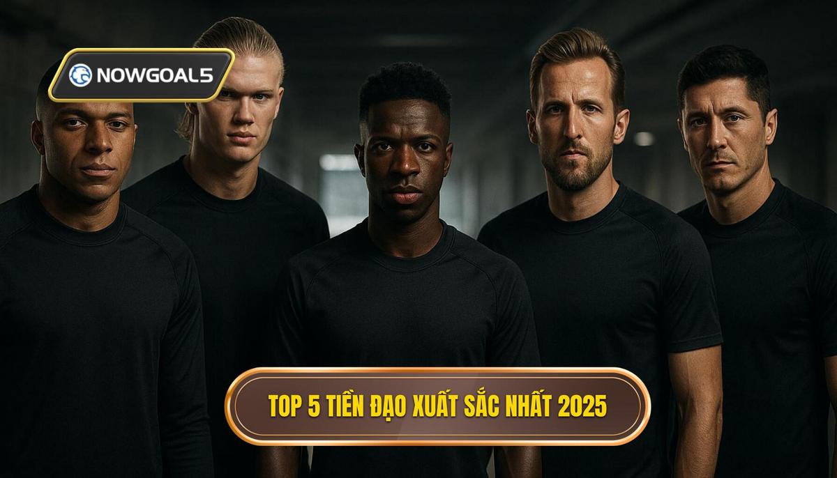 Ứng Viên Nặng Ký Cho Danh Sách Top 5 Tiền Đạo Xuất Sắc Nhất 2025