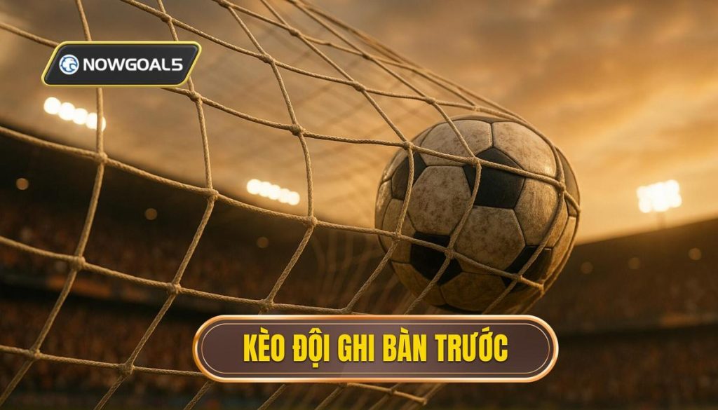 thumb - kèo đội ghi bàn trước