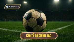 thumb - kèo tỷ số chính xác