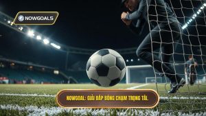 NOWGOAL_ Giải đáp bóng chạm trọng tài.